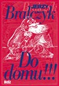 Do domu!!! - Jerzy Bralczyk