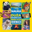 National Geographic Kids. Nauka. Duża książka dla małych dzieci  Polish bookstore