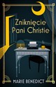 Zniknięcie Pani Christie - Marie Benedict