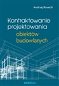 Kontraktowanie projektowania obiektów budowlanych  