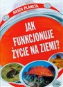 Jak funkcjonuje życie na Ziemi? books in polish