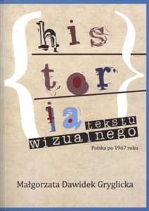 Historia tekstu wizualnego Polska po 1967 roku pl online bookstore