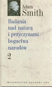 Badania nad naturą i przyczynami bogactwa narodów 2  