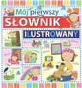 Mój pierwszy słownik ilustrowany Polish bookstore