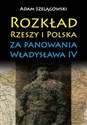 Rozkład Rzeszy i Polska za panowania Władysława IV 