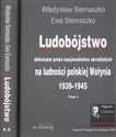 Ludobójstwo dokonane przez nacjonalistów ukraińskich na ludności polskiej Wołynia Tom 1-2 pl online bookstore