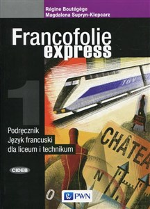 Francofolie express 1 Podręcznik Język francuski Liceum i technikum books in polish