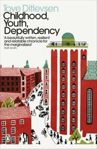 Childhood Youth Dependency The Copenhagen Trilogy  