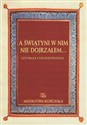 A świątyni w nim nie dojrzałem Liturgia i eschatologia -  Polish bookstore