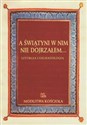 A świątyni w nim nie dojrzałem Liturgia i eschatologia Polish bookstore