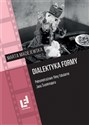 Dialektyka formy. Pełnometrażowe filmy fabularne..  Polish Books Canada