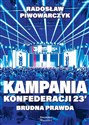 Kampania Konfederacji 23. Brudna prawda polish usa