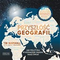CD MP3 Przyszłość geografii. Jak polityka w kosmosie zmieni nasz świat  online polish bookstore
