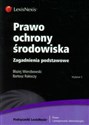 Prawo ochrony środowiska Zagadnienia podstawowe - Bartosz Rakoczy, Błażej Wierzbowski