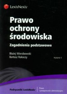 Prawo ochrony środowiska Zagadnienia podstawowe  