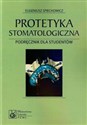 Protetyka stomatologiczna Podręcznik dla studentów bookstore