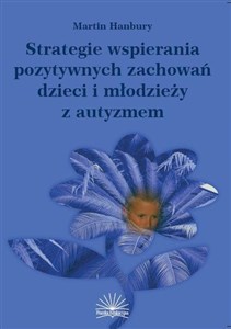 Strategie wspierania pozytywnych zachowań...autyzm to buy in Canada