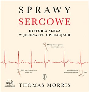 [Audiobook] Sprawy sercowe Historia serca w jedenastu operacjach polish books in canada