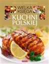 Dobra kuchnia Wielka księga kuchni polskiej  