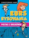 Kurs rysowania postaci z kreskówek - Christopher Hart