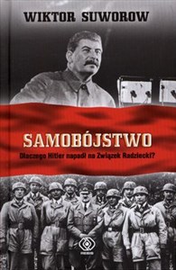 Samobójstwo Dlaczego Hitler napadł na Związek Radziecki? polish usa
