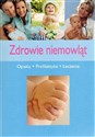 Zdrowie niemowląt. Opieka, profilaktyka, leczenie in polish