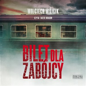 [Audiobook] Bilet dla zabójcy - Polish Bookstore USA