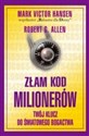 Złam kod milionerów Twój klucz do światowego bogactwa Bookshop