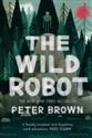 The Wild Robot  - Peter Brown to buy in USA