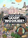 Star Wars Gdzie jest Wookiee online polish bookstore
