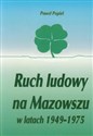 Ruch ludowy na Mazowszu w latach 1949-1975 Polish Books Canada