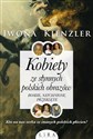 Kobiety ze słynnych polskich obrazów. Boskie, natchnione, przeklęte  - Polish Bookstore USA