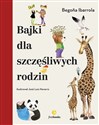 Bajki dla szczęśliwych rodzin - Begona Ibarrola