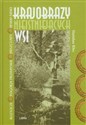 Krajobrazy nieistniejących wsi Roztocze - Pogórze Przemyskie - Bieszczady - Beskid Niski in polish