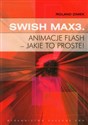 SWiSH Max3 Animacje flash jakie to proste - Polish Bookstore USA