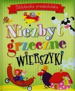 Biblioteczka przedszkolaka Niezbyt grzeczne wierszyki to buy in USA