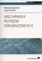 Mechanika płynów dwufazowych. Polish bookstore