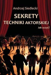 Sekrety techniki aktorskiej Jak uczyć? chicago polish bookstore