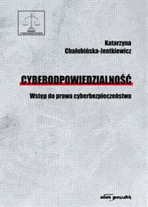 Cyberodpowiedzialność Wstęp do prawa cyberbezpieczeństwa - Polish Bookstore USA