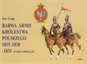 Barwa Armii Królestwa Polskiego 1815-1830 i 1831 stare formacje 