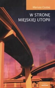 W stronę miejskiej utopii polish books in canada