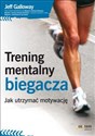 Trening mentalny biegacza Jak utrzymać motywację to buy in Canada