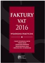 Faktury VAT 2016 wyjaśnienia praktyczne  