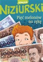 Pięć melonów na rękę - Edmund Niziurski