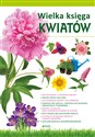 Wielka księga kwiatów - Opracowanie Zbiorowe Polish Books Canada