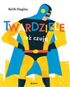 Twardziele też czują - Keith Negley