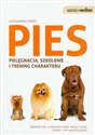 Pies pielęgnacja, szkolenie i trening charakteru Dowiedz się, co twój pies widzi, słyszy i czuje. Znajdź z nim wspólny język! Bookshop