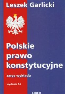 Polskie prawo konstytucyjne zarys wykładu - Polish Bookstore USA