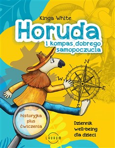 Horuda i kompas dobrego samopoczucia Dziennik well-being dla dzieci online polish bookstore