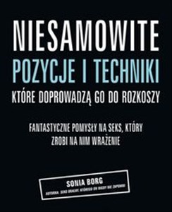 Niesamowite pozycje i techniki które doprowadzą go do rozkoszy Fantastyczne pomysły na seks, który zrobi na nim wrażenie. books in polish